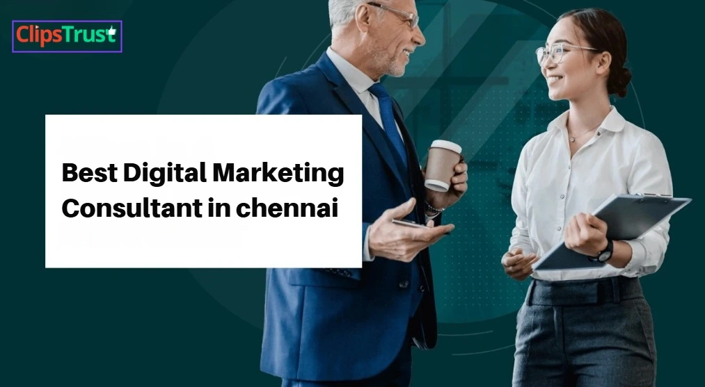 Best Digital Marketing Consultant in chennai Best Digital Marketing Consultant in chennai
