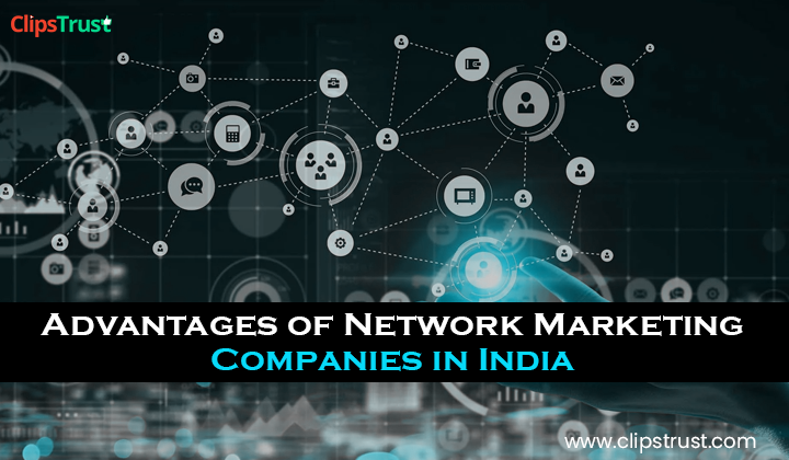 Advantages-of-Network-Marketing-Companies-in-India
