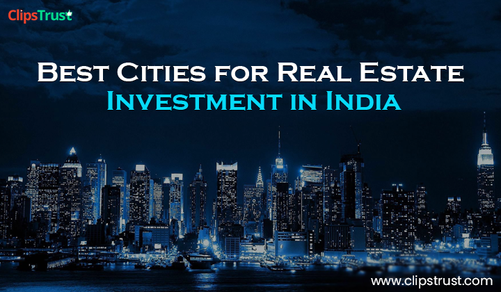 Best-Cities-for-Real-Estate-Investment-in-India