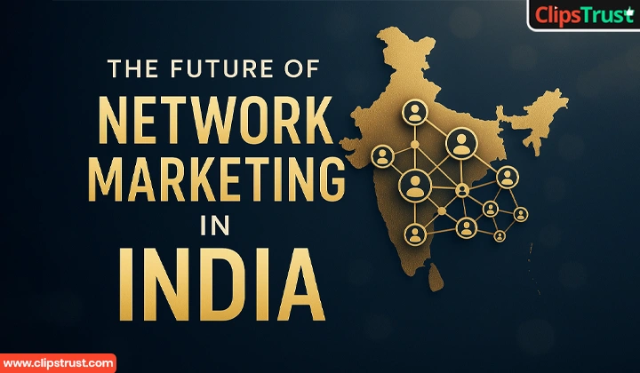 Future of Netwok marketing in India