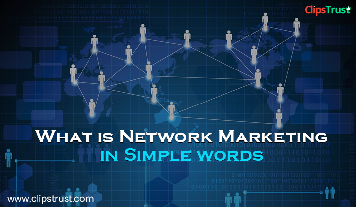 What-is-Network-Marketing-in-Simple-words