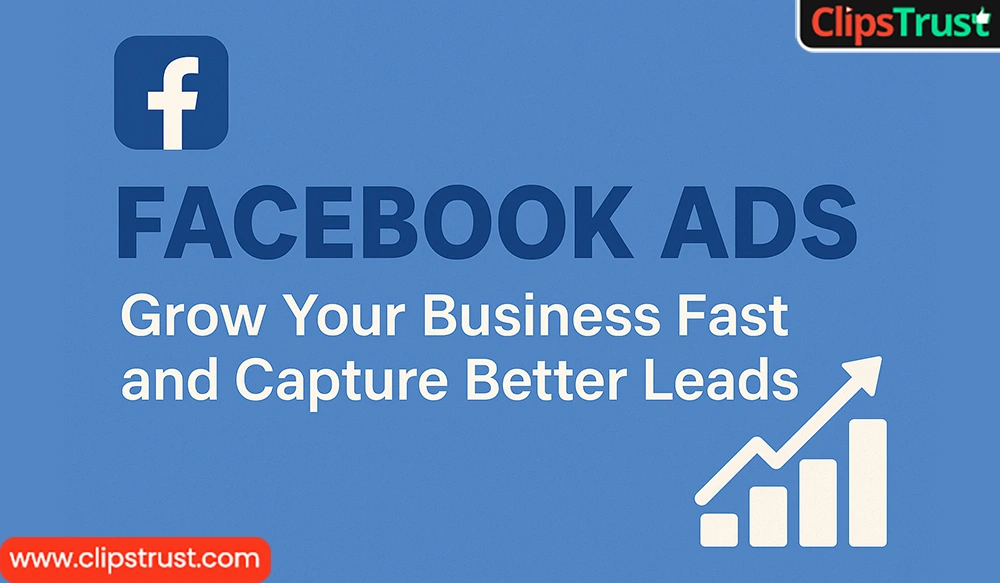 Facebook ads frow your business fast and capture better leads