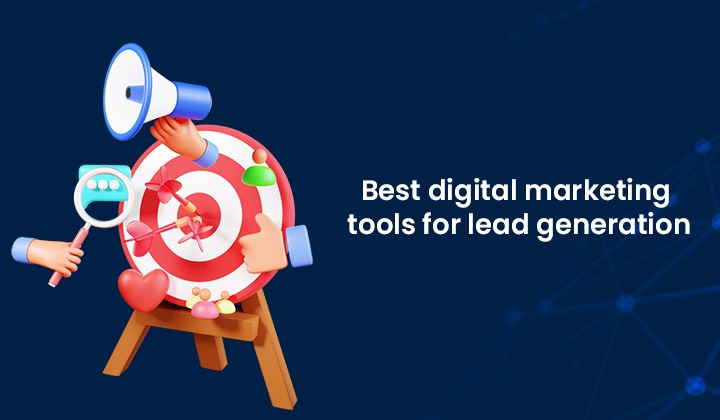 best digital marketing tools for lead generation