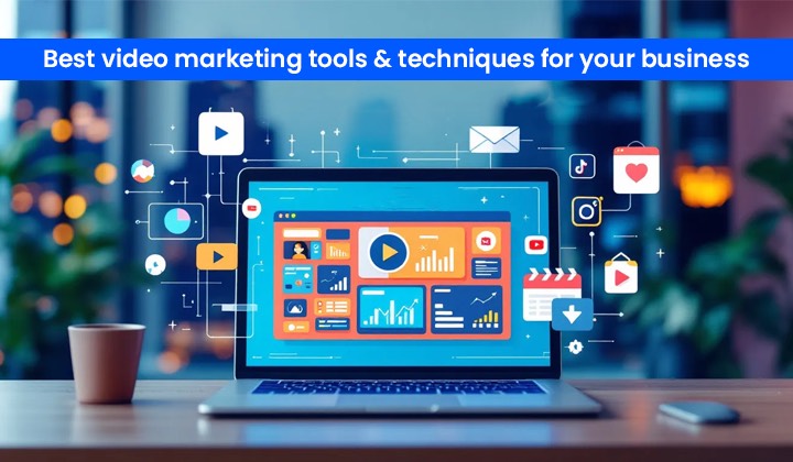 best video marketing tools & techniques