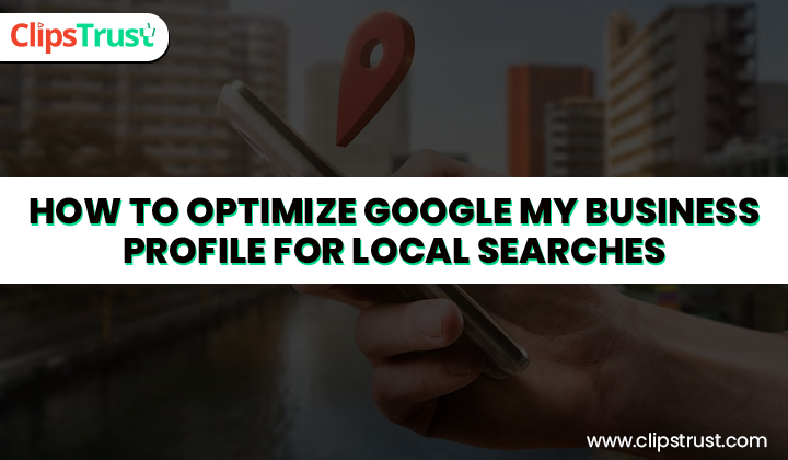 how-to-optimize-google-my-business-profle