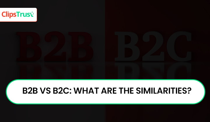 b2b vs b2c similarities