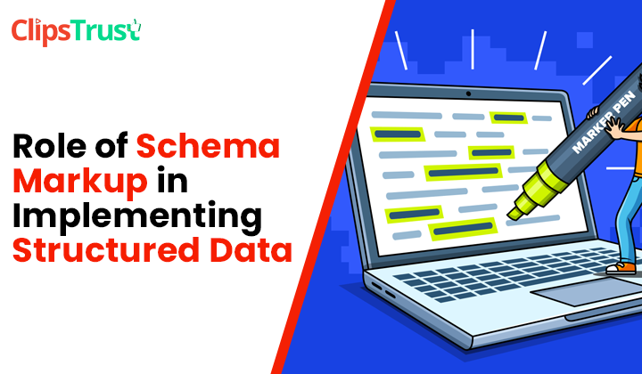 role of schema markup in implementing structured data