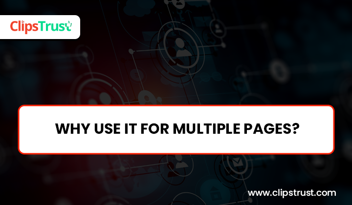 why use it for multiple pages