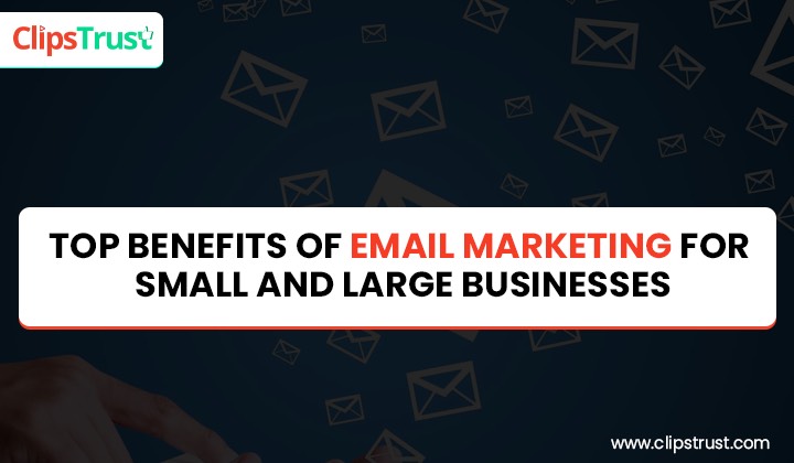 benefits of email marketing