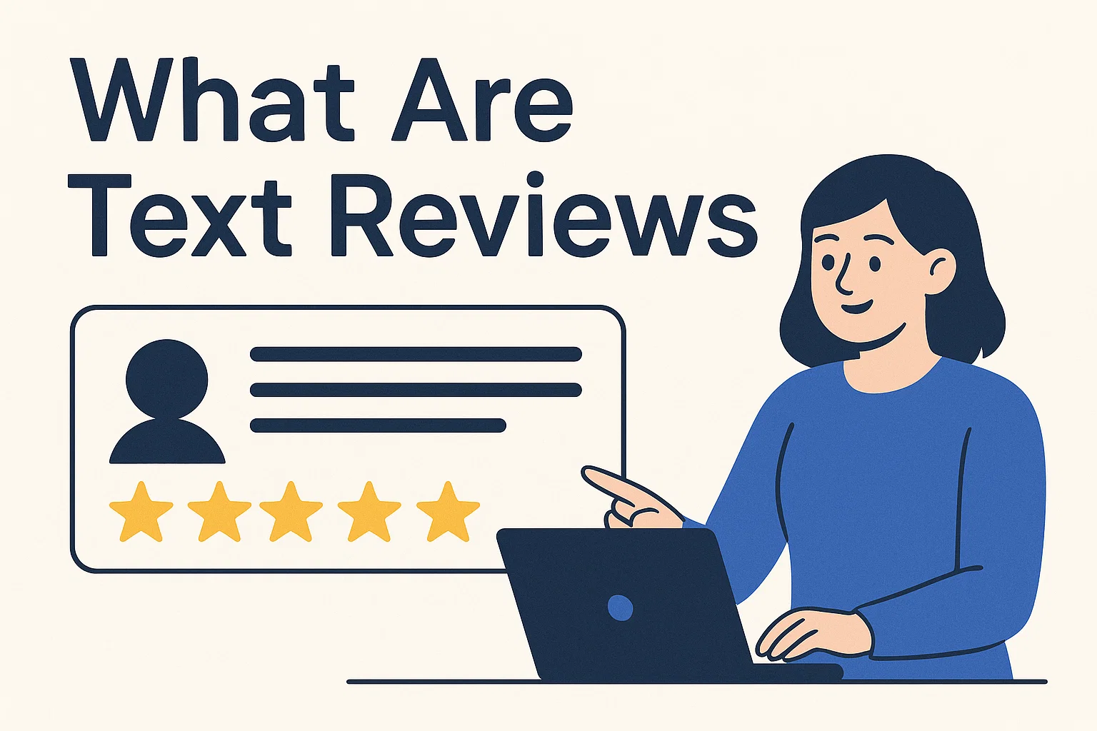 What are text reviews