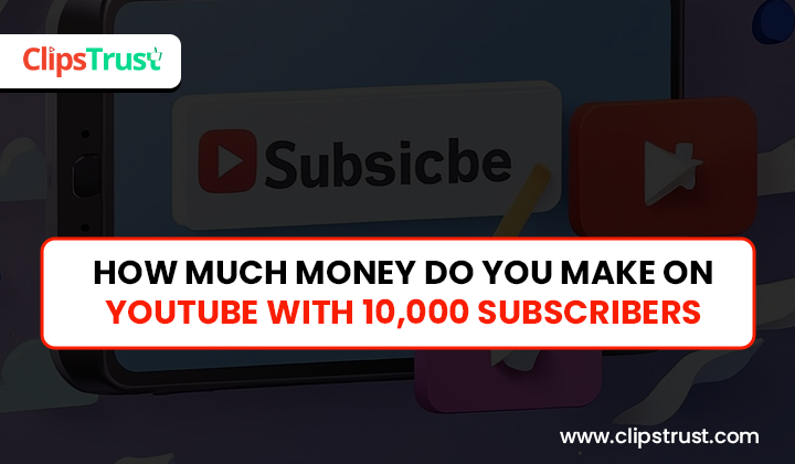 how much money do you make on Youtube with 10,000 subscriber