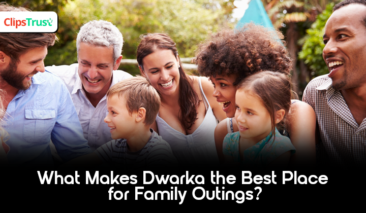 why-is-dwarka-best-for-family-outing