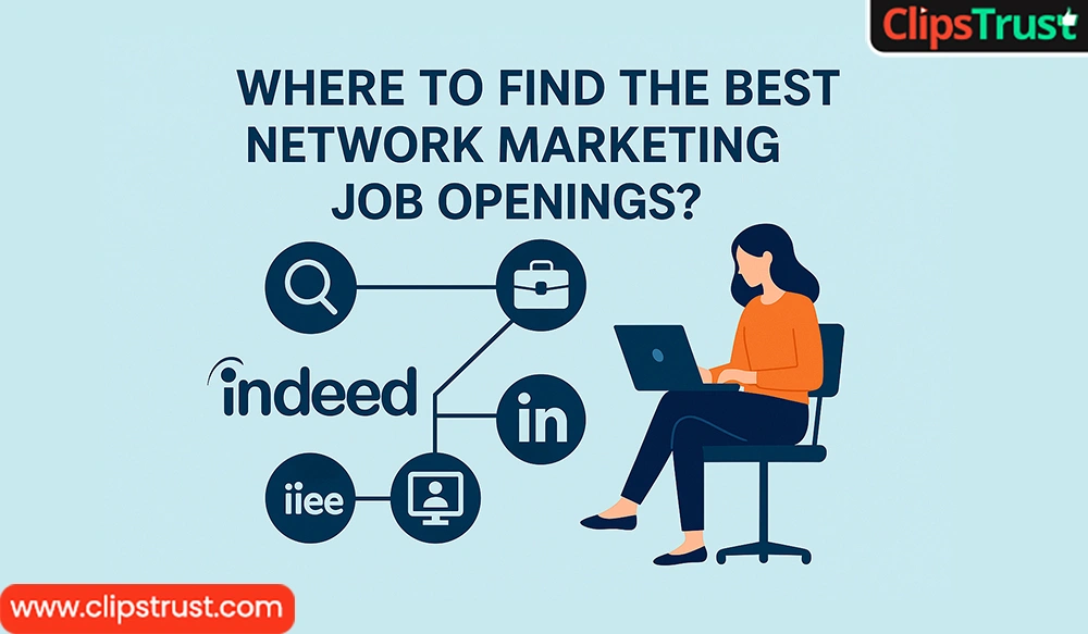 where to find the best network marketing job openings