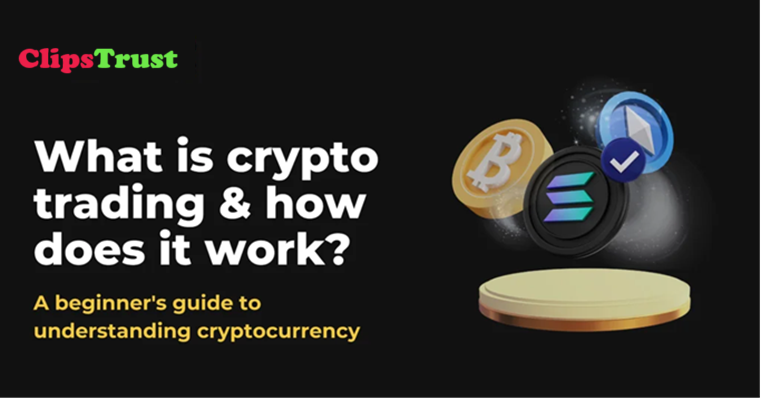 what-is-cryptocurrency-trading-and-how-does-it-work