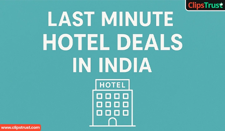 Last Minute Hotel Deals in India