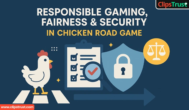 Responsible Gaming, Fairness & Security In Chicken Road Game