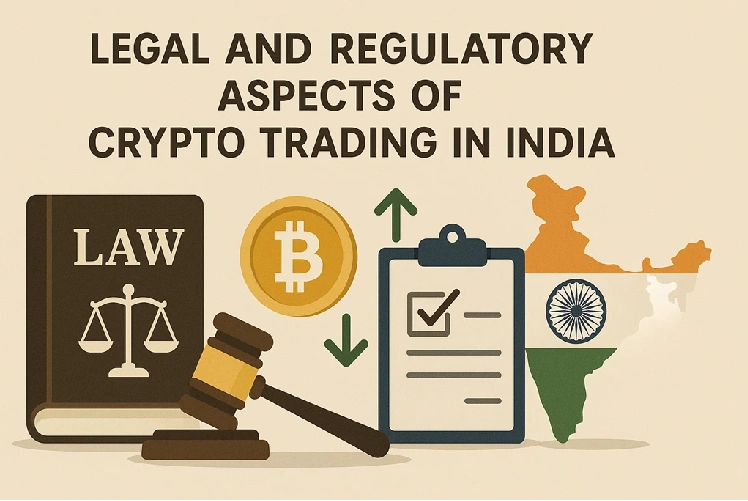 legal and regulatory aspects of crpto trading in india